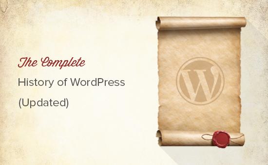 The complete history of WordPress (Updated)