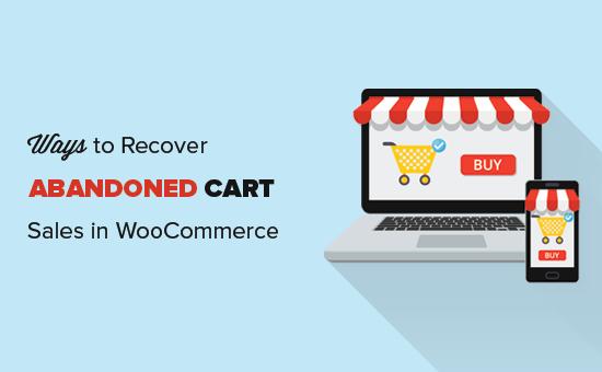 Recovering abandoned cart sales in WooCommerce