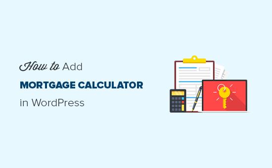 How to add a mortgage calculator in WordPress