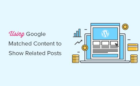 Using Google Matched Content to show related posts in WordPress