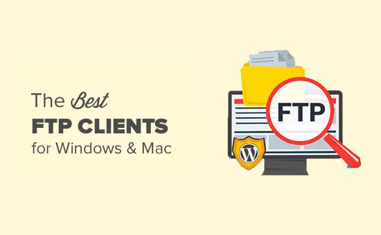 Best FTP clients for Mac and Windows WordPress users