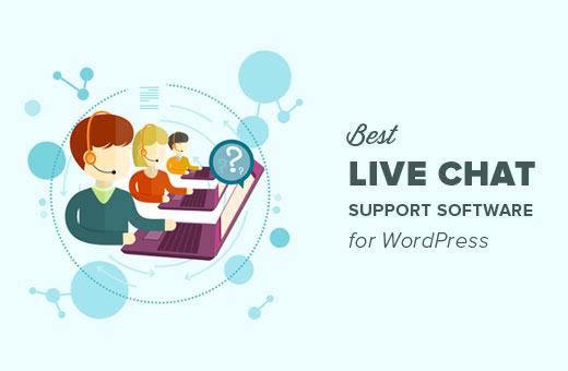7 Best Live Chat Support Software for Your WordPress Site