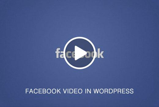 Adding Facebook Videos in WordPress
