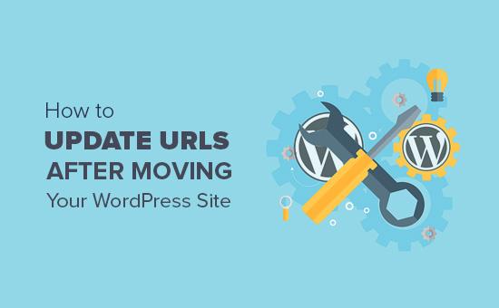 How to update URLs when moving a WordPress site