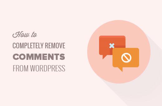 Completely remove comments from your WordPress site