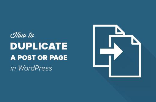 How to Duplicate a WordPress post or page