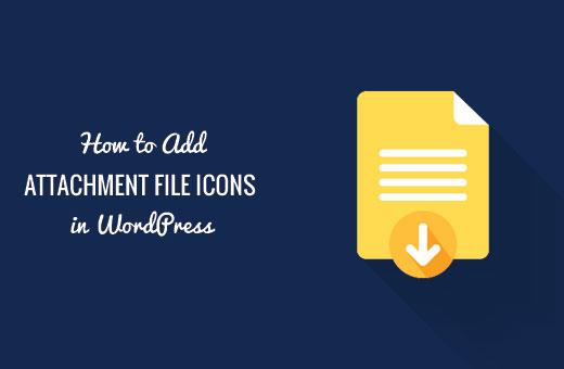 Adding file type icons for attachments in WordPress