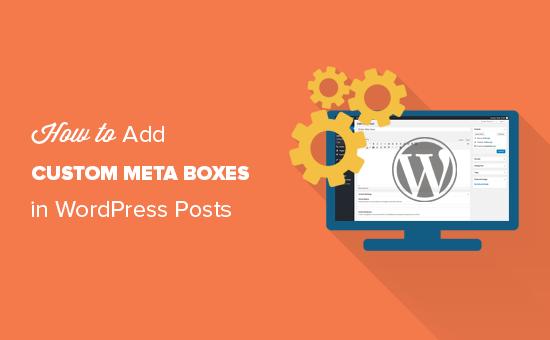 How to add custom meta boxes in WordPress posts