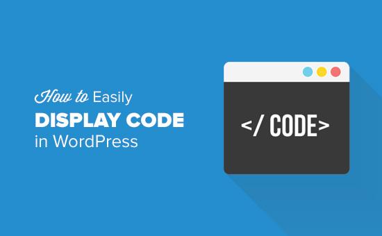 How to display code in WordPress blog posts