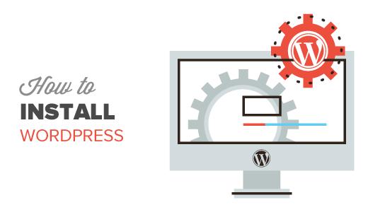 How to Install WordPress for Beginners