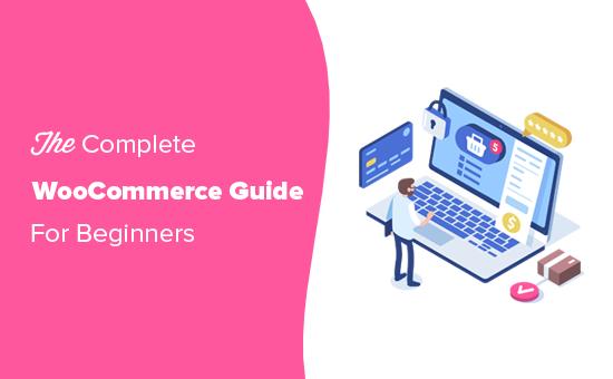 Step by step WooCommerce guide for beginners